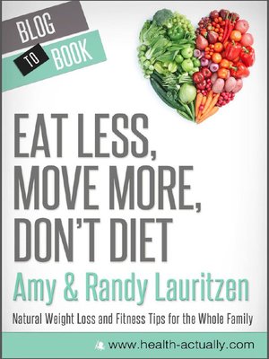 cover image of Eat Less, Move More, Don't Diet
